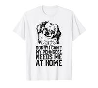 désolé, Je ne Peux Pas, Mon Pékinois a Besoin de Moi à la T-Shirt Graphique avec Valeur