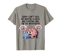 Désolé, Je ne Peux Pas Parler, ma maladie mentale Combat l'anxiété (Blague) T-Shirt