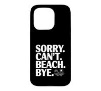 Désolé, Je ne Peux Pas Vous dire au Revoir Coque pour iPhone 15 Pro