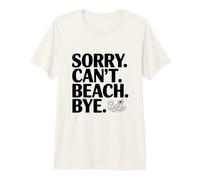 Désolé, Je ne Peux Pas Vous dire au Revoir T-Shirt Haut de Gamme