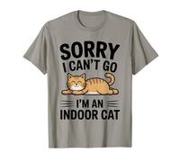Désolé, Je ne Peux Pas y Aller, Je suis Un Chat d'intérieur Amusant Qui Aime Les Chatons d'intérieur T-Shirt