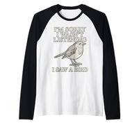 Désolé, Je n'écoutais Pas, J'Ai vu Un Oiseau | Funny Birdwatcher Manche Raglan