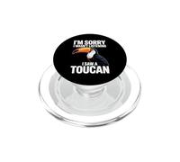 Désolé, Je n'écoutais Pas, J'Ai vu Un Toucan en Train d'observer Un Oiseau PopSockets PopGrip pour MagSafe