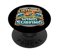 Désolé, Je n'écoutais Pas, Je pensais à la Planche à Voile PopSockets PopGrip Adhésif