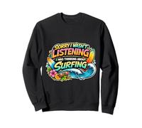 Désolé, Je n'écoutais Pas, Je pensais au Surf Sweatshirt