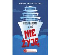 Désolé, je suis déjà mort. - Marta Matyszczak (Buch auf Polnisch)