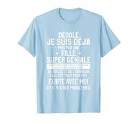 Desole Je suis Deja Pris par Une Fille Super geniale T-Shirt, Homme, Bleu Céleste, L