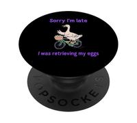 Désolé, Je suis en Retard, Funny Goose, en Train de récupérer Mes œufs PopSockets PopGrip Adhésif