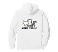 Désolé, Je suis en Retard, J'Ai Besoin d'un Changement de Couche Sweat à Capuche