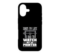 Désolé, Je suis en Retard, J'Ai dû Regarder My 3D Printer Maker Coque pour iPhone 17