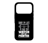 Désolé, Je suis en Retard, J'Ai dû Regarder My 3D Printer Maker Coque pour iPhone 17 Pro