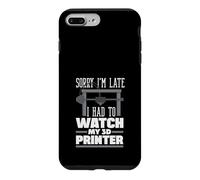Désolé, Je suis en Retard, J'Ai dû Regarder My 3D Printer Maker Coque pour iPhone 7 Plus/8 Plus