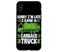 Désolé, Je suis en Retard, J'Ai vu Un Camion à ordures Coque pour iPhone XS Max