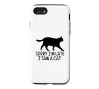 Désolé, Je suis en Retard, J'Ai vu Un Chat Coque pour iPhone SE (2020) / 7/8