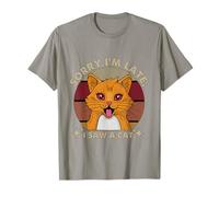 Désolé, Je suis en Retard, J'Ai vu Un Chat, drôle, Amoureux des Chats, Hommes et Femmes T-Shirt