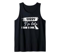 Désolé, Je suis en Retard, J'Ai vu Un Chien, des Paroles sarcastiques et drôles Débardeur