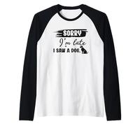 Désolé, Je suis en Retard, J'Ai vu Un Chien, des Paroles sarcastiques et drôles Manche Raglan