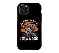 Désolé, Je suis en Retard, J'Ai vu Un Chien | Funny Pet Lovers Cute Coque pour iPhone 11 Pro
