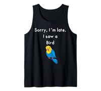 Désolé, Je suis en Retard. J'Ai vu Un Oiseau Débardeur