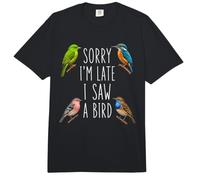 Désolé, Je suis en Retard, J'Ai vu Un ornithologue ornithologue Observation Amusante des Oiseaux Comfort Colors Adult Heavyweight T-Shirt