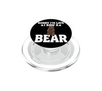 Désolé, Je suis en Retard, J'Ai vu Un Ours PopSockets PopGrip pour MagSafe