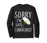 Désolé, Je suis en Retard, J'Ai vu Une Marguerite Manche Longue