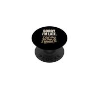 Désolé, Je suis en Retard, Je suis arrivé dès Que J'Ai voulu Citer PopSockets PopGrip Adhésif