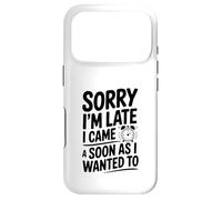 Désolé, Je suis en Retard, Je suis Venu Aussi Vite Que Je Le voulais Coque pour iPhone 17 Pro