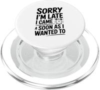Désolé, Je suis en Retard, Je suis Venu Aussi Vite Que Je Le voulais PopSockets PopGrip pour MagSafe