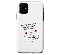 Désolé, Je suis en Retard, Mon Chat était Assis sur Moi Un drôle d'amoureux des Chats Coque pour iPhone 11