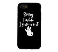 Désolé, Je suis, J'Ai vu Un Chat Funny Tee Cute Coque pour iPhone SE (2020) / 7/8