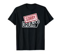 Désolé, Je suis saoul - Excuse Amusante T-Shirt Graphique avec Valeur