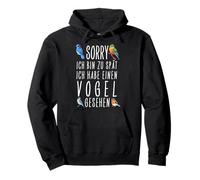 Désolé, Je suis trop Tard J'Ai vu Un Oiseau Sweat à Capuche