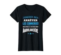Désolé je suis une super Ambulancière humour Ambulance T-Shirt
