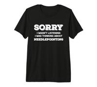 Désolé, j'étais occupé à Penser à Needlepointing Stitch Hobbyist T-Shirt Haut de Gamme