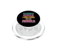 Désolé, Les Filles, Je ne traîne qu'avec des mannequins PopSockets PopGrip pour MagSafe