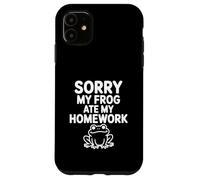 Désolé, ma Grenouille a mangé Mes devoirs Coque pour iPhone 11