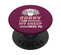 Désolé, Mes Moutons n'ont-Ils Pas Besoin de Moi ? du bétail drôle PopSockets PopGrip Adhésif
