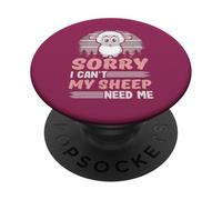 Désolé, Mes Moutons n'ont-Ils Pas Besoin de Moi ? du bétail drôle PopSockets PopGrip Adhésif