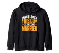 Désolé, Mesdames, ce Gars va se marier avec Un marié Sweat à Capuche