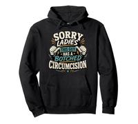 Désolé Mesdames, ce mec a Une circoncision b Adulte drôle Sweat à Capuche