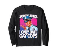 Désolé, Mesdames, Je ne sors Que avec des flics Gays Funny Pride Manche Longue