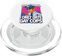 Désolé, Mesdames, Je ne sors Que avec des flics Gays Funny Pride PopSockets PopGrip pour MagSafe