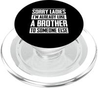 Désolé Mesdames, Je suis déjà comme Un frère, Quelqu'un d'autre PopSockets PopGrip pour MagSafe