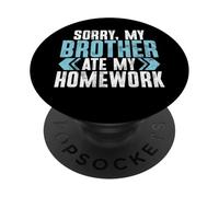 Désolé, Mon frère a mangé Mes devoirs, frère PopSockets PopGrip Adhésif