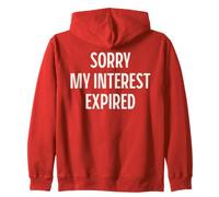 Désolé, Mon intérêt a expiré. Attitude Sarcastique drôle Sweat à Capuche