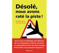 Désolé, nous avons raté la piste - Antje Blinda - Arthaud - broché - Essai