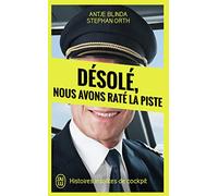 Désolé, Nous Avons Raté La Piste - Histoires Insolites De Cockpit