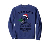 désolé Père Noël, J'Ai été Un Greyhound Sauvage Sweatshirt