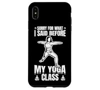 Désolé pour ce Que J'Ai Dit Avant Le Yoga Coque pour iPhone XS Max